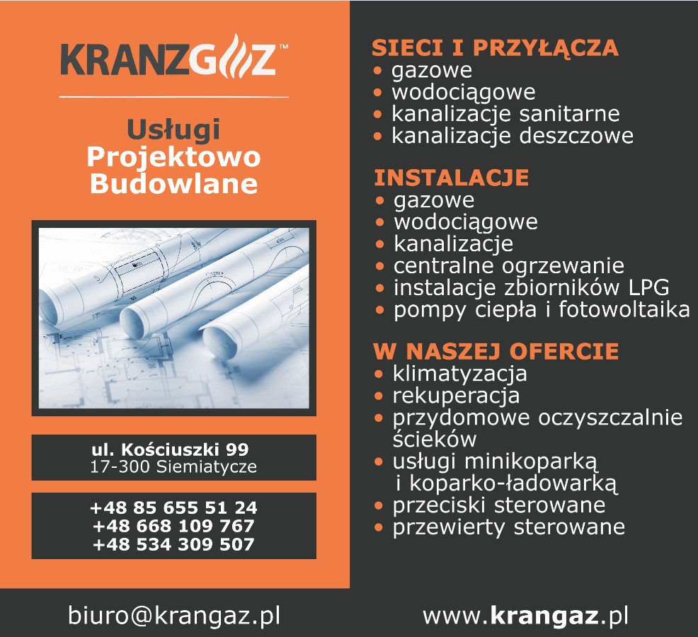 Kranz-Gaz. Kompleksowe wykonanie usług projektowo– budowlanych. Kranz M. - usługi projektowe SIEMIATYCZE usługi projektowe SIEMIATYCZE
